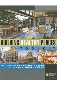 Building Healthy Places Toolkit