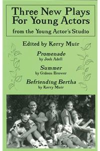 Three New Plays for Young Actors