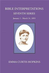 Bible Interpretations Seventh Series January 1 - March 31, 1893