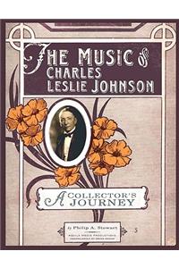 The Music of Charles Leslie Johnson
