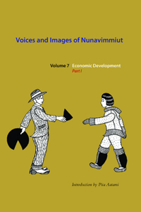 Voices and Images of Nunavimmiut, Volume 7