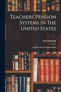 Teachers' Pension Systems In The United States