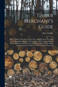 Timber Merchant's Guide
