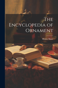 Encyclopedia of Ornament