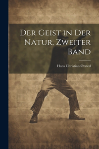 Der Geist in der Natur, Zweiter Band