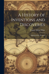 History of Inventions and Discoveries