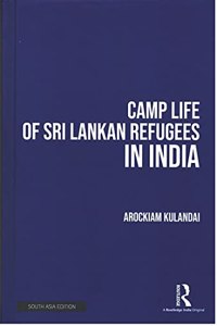 Camp Life of Sri Lankan Refugees in India