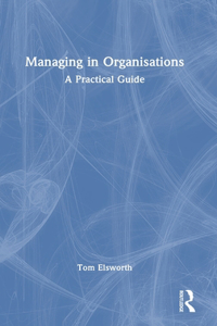 Managing in Organisations