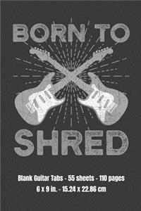 Born To Shred