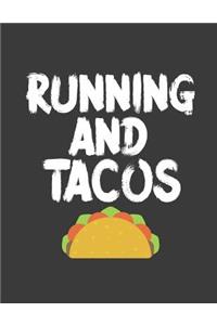 Running and Tacos