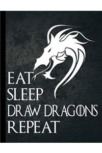 Eat Sleep Draw Dragons Repeat