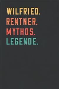 Wilfried. Rentner. Mythos. Legende.