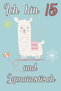 Ich bin 15 und Lamatastisch