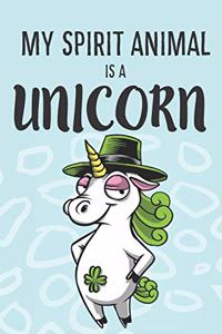 My Spirit Animal Is A Unicorn