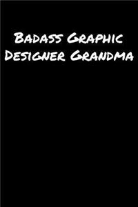 Badass Graphic Designer Grandma