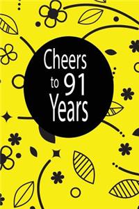 Cheers to 91 years