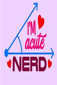 I'm Acute Nerd