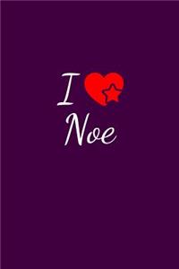 I love Noe