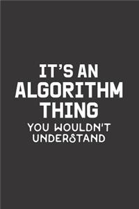 It's An Algorithm Thing You Wouldn't Understand