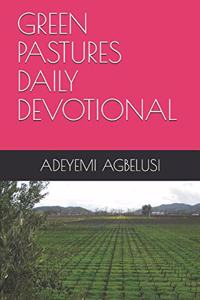Green Pastures Daily Devotional