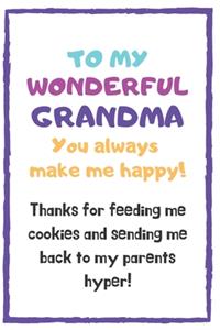 To My Wonderful Grandma You Always Make Me Happy
