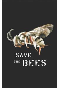 Save the Bees: Plant More Trees Clean The Seas Notebook - Bee Lover Gift, Save the Bees, Save the Earth, Gift Journal for a Hippie, Beekeeper, or Environmentalist 