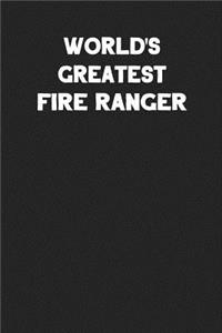 World's Greatest Fire Ranger