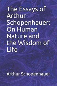 The Essays of Arthur Schopenhauer