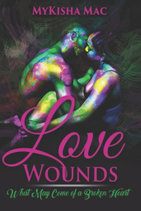 Love Wounds