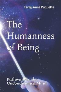 Humanness of Being
