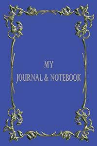 My Journal & Notebook