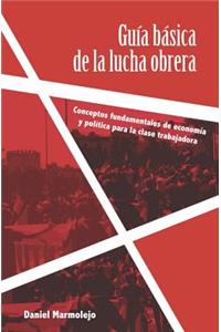 Guía básica de la lucha obrera