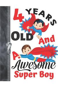 4 Years Old And A Awesome Super Boy