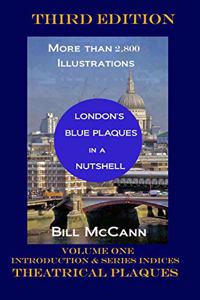 London's Blue Plaques in a Nutshell Volume 1