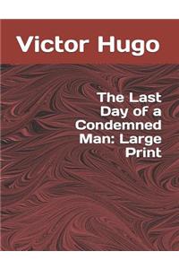 The Last Day of a Condemned Man