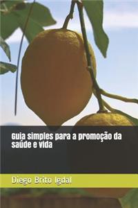 Guia simples para a promoção da saúde e vida