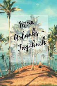 Mein Urlaubs - Tagebuch