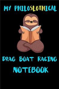 My Philoslothical Drag Boat Racing Notebook