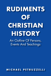 Rudiments of Christian History