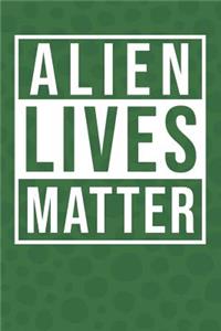 Alien Lives Matter