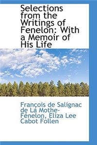 Selections from the Writings of Fenelon