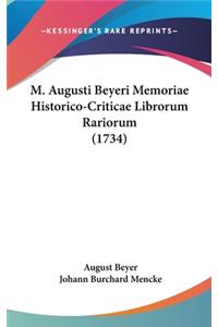 M. Augusti Beyeri Memoriae Historico-Criticae Librorum Rariorum (1734)