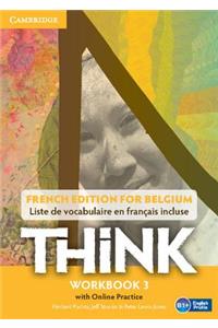 Think Level 3 Workbook with Online Practice (for Belgium)