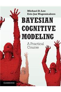 Bayesian Cognitive Modeling