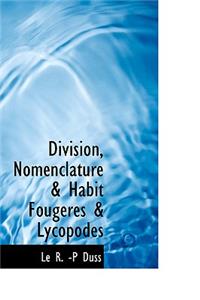 Division, Nomenclature & Habit Foug Res & Lycopodes