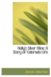 Nelly's Silver Mine