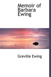 Memoir of Barbara Ewing