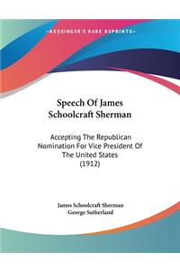 Speech Of James Schoolcraft Sherman