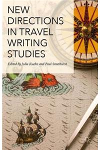 New Directions in Travel Writing Studies