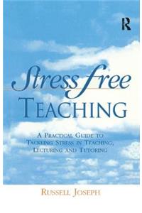 Stress Free Teaching